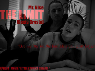 XPERVO Mr Nice THE LIMIT ALEXIS CRYSTAL Chapter 1 - Little Caprice Dreams